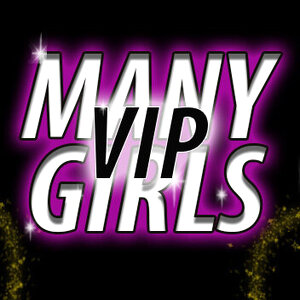MANY GIRLS|VIP